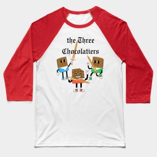 Lispe Chocolate Three Chocolatiers Funny Baseball T-Shirt